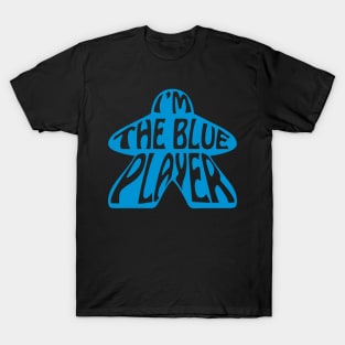 I'm the Blue Player T-Shirt